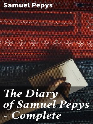 cover image of The Diary of Samuel Pepys — Complete